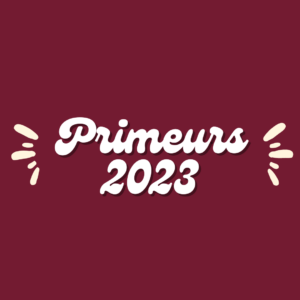 PRIMEURS 2023